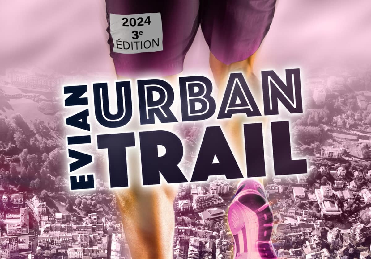 Inscriptions au 3e Evian Urban Trail Ville Évian